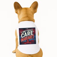I Don’T Really Care Margaret Doggie Tank
