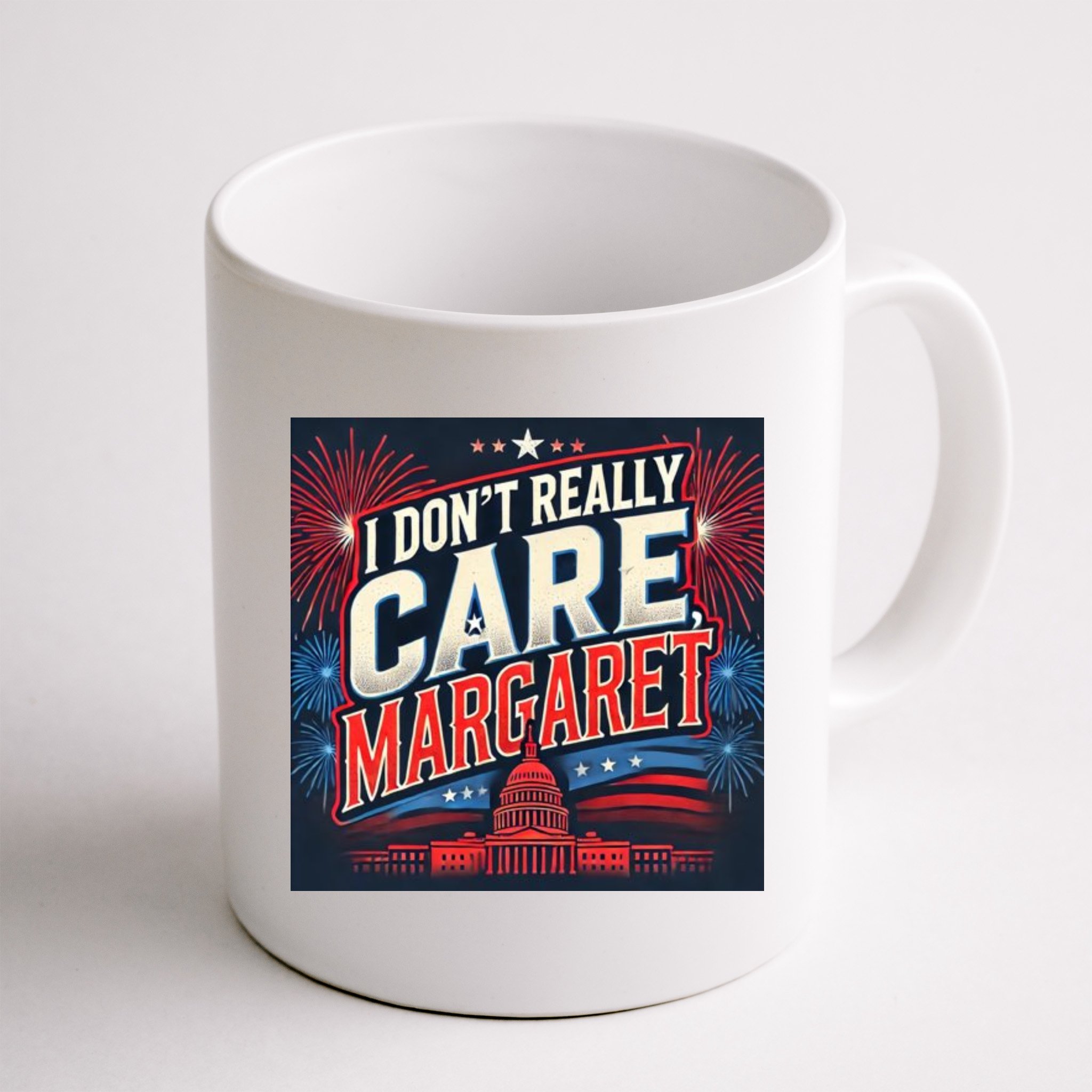 I Don’T Really Care Margaret Mug