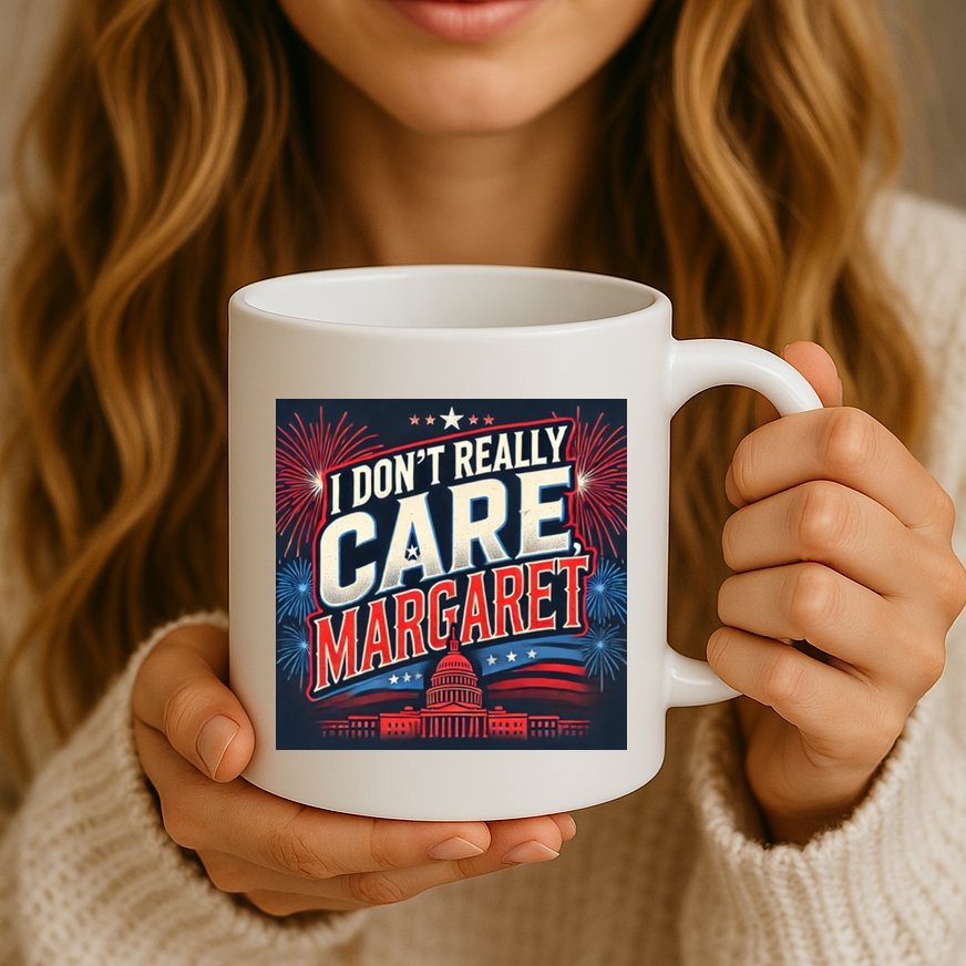 I Don’T Really Care Margaret Mug