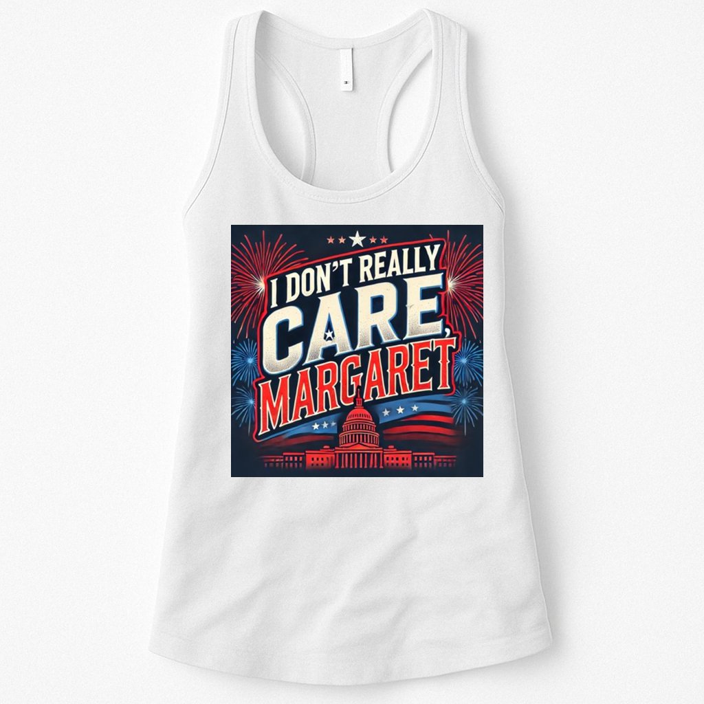 I Don’T Really Care Margaret Womens Tank Top