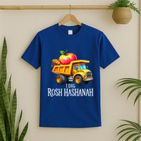 I Dig Rosh Hashanah Dump Truck Apples Honey Jewish New Year T-Shirt