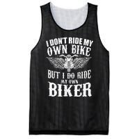 I Dont Ride My Own Bike But I Do Ride My Own Biker Funny Mesh Reversible Basketball Jersey Tank