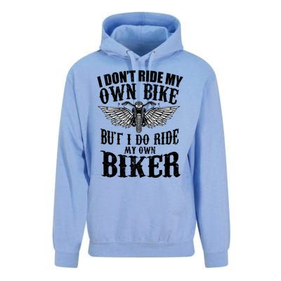 I Dont Ride My Own Bike But I Do Ride My Own Biker Funny Unisex Surf Hoodie