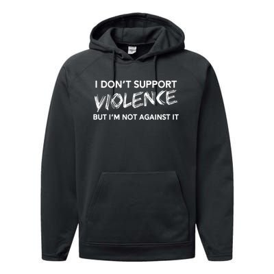 I DonT Support Violence Lt Performance Fleece Hoodie