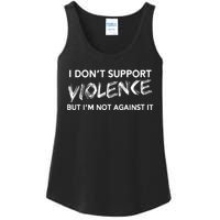 I DonT Support Violence Lt Ladies Essential Tank