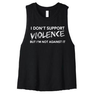 I DonT Support Violence Lt Women's Racerback Cropped Tank