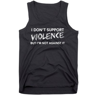 I DonT Support Violence Lt Tank Top