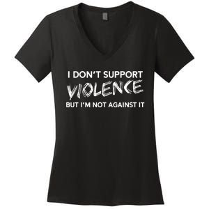 I DonT Support Violence Lt Women's V-Neck T-Shirt