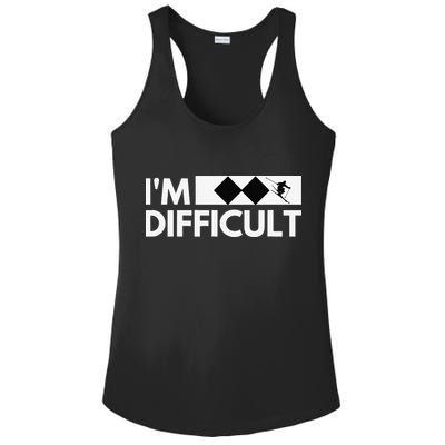 I'm Difficult Ski Funny Skier Snowboard Skiing Ladies PosiCharge Competitor Racerback Tank