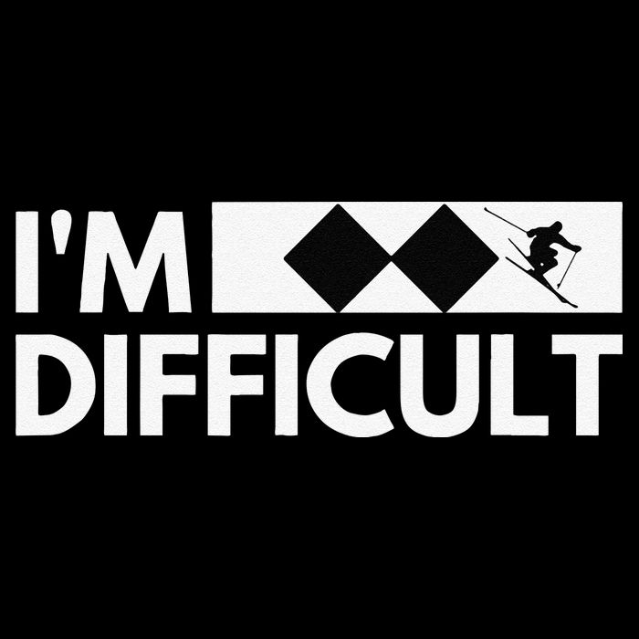 I'm Difficult Ski Funny Skier Snowboard Skiing Cropped Pullover Crew