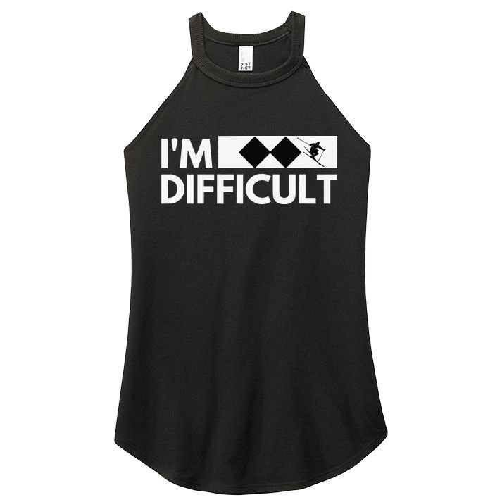 I'm Difficult Ski Funny Skier Snowboard Skiing Women's Perfect Tri Rocker Tank