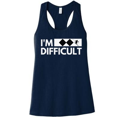 I'm Difficult Ski Funny Skier Snowboard Skiing Women's Racerback Tank