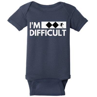 I'm Difficult Ski Funny Skier Snowboard Skiing Baby Bodysuit