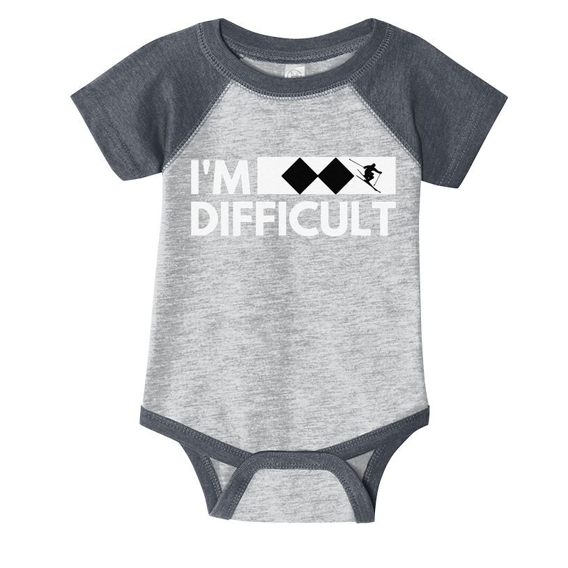 I'm Difficult Ski Funny Skier Snowboard Skiing Infant Baby Jersey Bodysuit