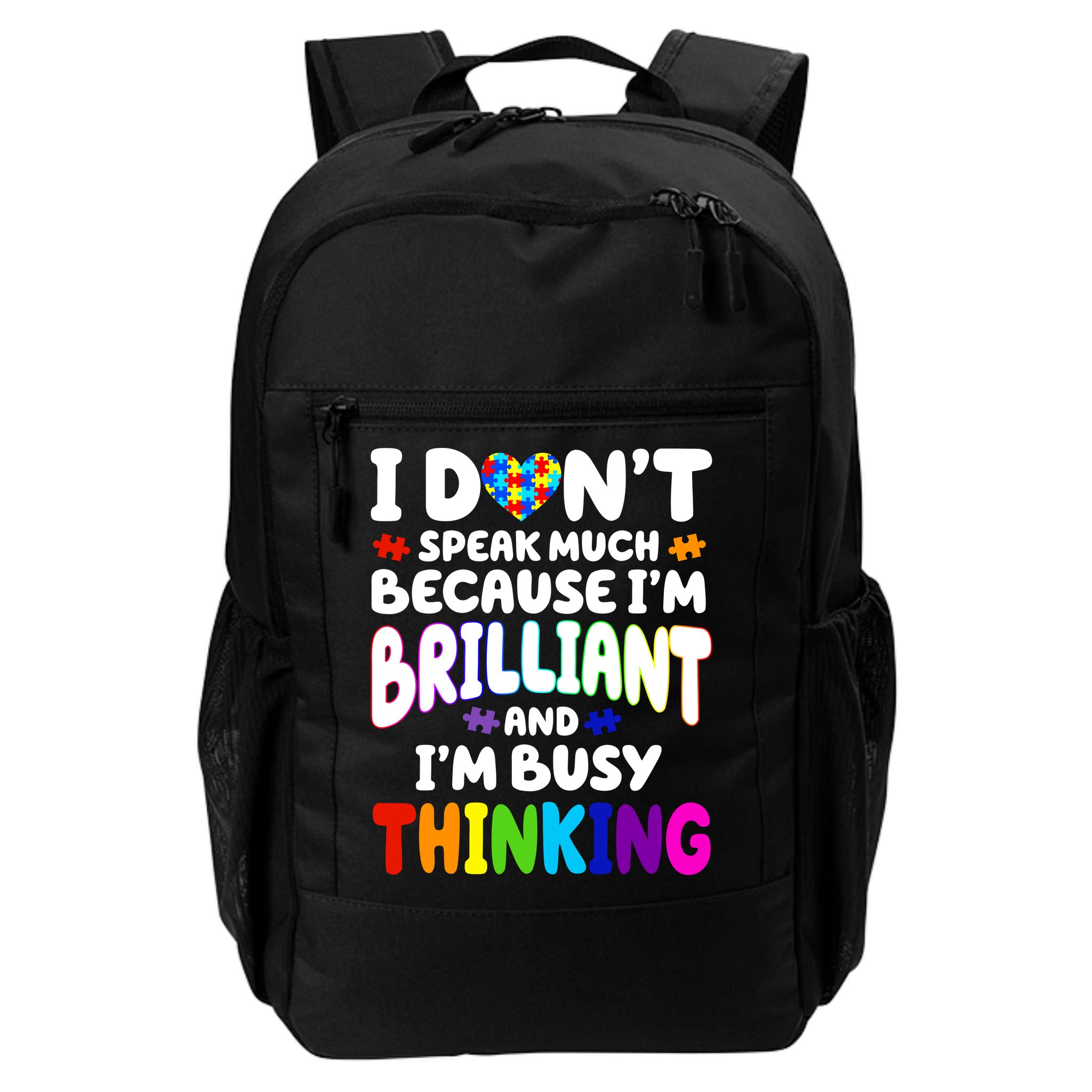 I Don't Speak Much Because I'm Brilliant And Busy Autism Awareness Backpack