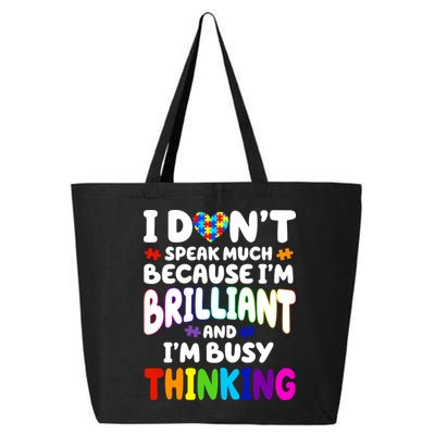 I Don't Speak Much Because I'm Brilliant And Busy Autism Awareness 25L Jumbo Tote