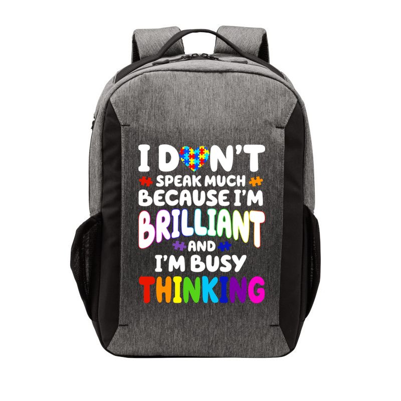 I Don't Speak Much Because I'm Brilliant And Busy Autism Awareness Vector Backpack