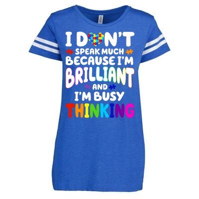 I Don't Speak Much Because I'm Brilliant And Busy Autism Awareness Enza Ladies Jersey Football T-Shirt