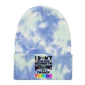 I Don't Speak Much Because I'm Brilliant And Busy Autism Awareness Tie Dye 12in Knit Beanie