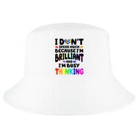 I Don't Speak Much Because I'm Brilliant And Busy Autism Awareness Cool Comfort Performance Bucket Hat