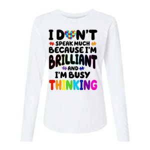 I Don't Speak Much Because I'm Brilliant And Busy Autism Awareness Womens Cotton Relaxed Long Sleeve T-Shirt