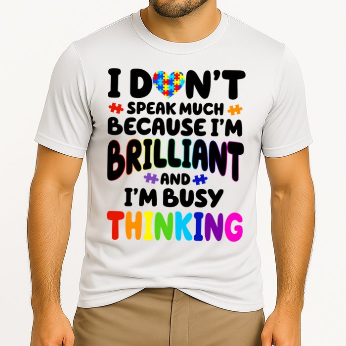 I Don't Speak Much Because I'm Brilliant And Busy Autism Awareness Cooling Performance Crew T-Shirt