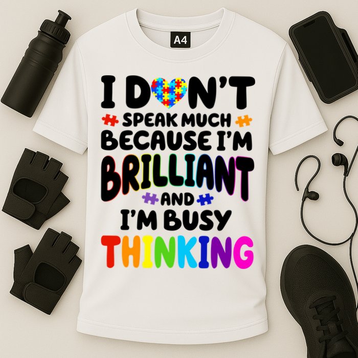 I Don't Speak Much Because I'm Brilliant And Busy Autism Awareness Cooling Performance Crew T-Shirt