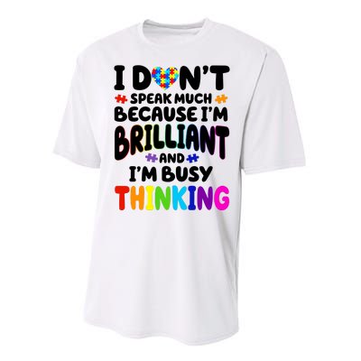 I Don't Speak Much Because I'm Brilliant And Busy Autism Awareness Performance Sprint T-Shirt