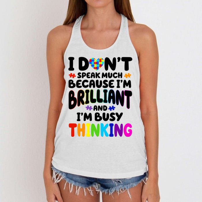 I Don't Speak Much Because I'm Brilliant And Busy Autism Awareness Women's Knotted Racerback Tank