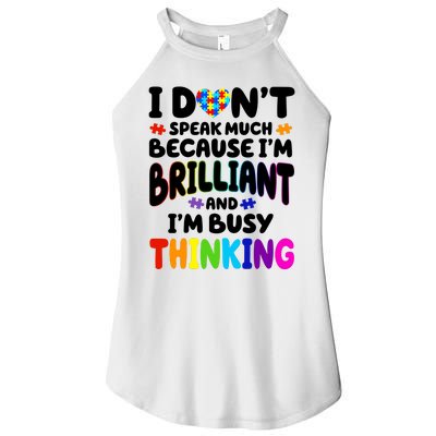 I Don't Speak Much Because I'm Brilliant And Busy Autism Awareness Women’s Perfect Tri Rocker Tank