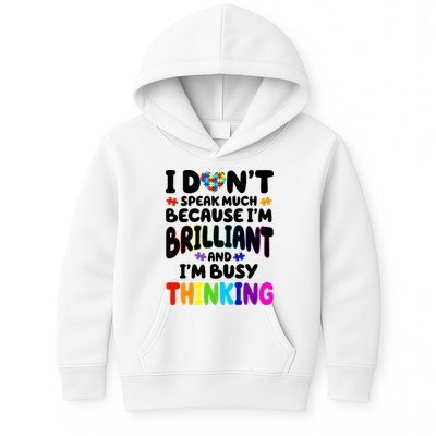 I Don't Speak Much Because I'm Brilliant And Busy Autism Awareness Kids Hoodie