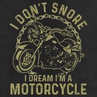 I Dont Snore I Dream Im A Motorcycle Funny Snoring Biker Hat