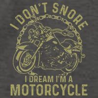 I Dont Snore I Dream Im A Motorcycle Funny Snoring Biker Vector Backpack