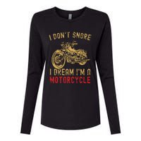 I DonT Snore I Dream IM A Motorcycle Womens Cotton Relaxed Long Sleeve T-Shirt