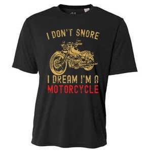 I DonT Snore I Dream IM A Motorcycle Cooling Performance Crew T-Shirt