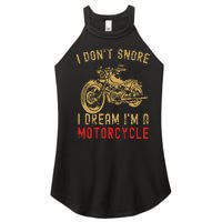 I DonT Snore I Dream IM A Motorcycle Women's Perfect Tri Rocker Tank