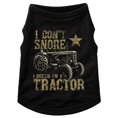 I Don't Snore I Dream I'm a Tractor Funny Tractor Gift Doggie Tank