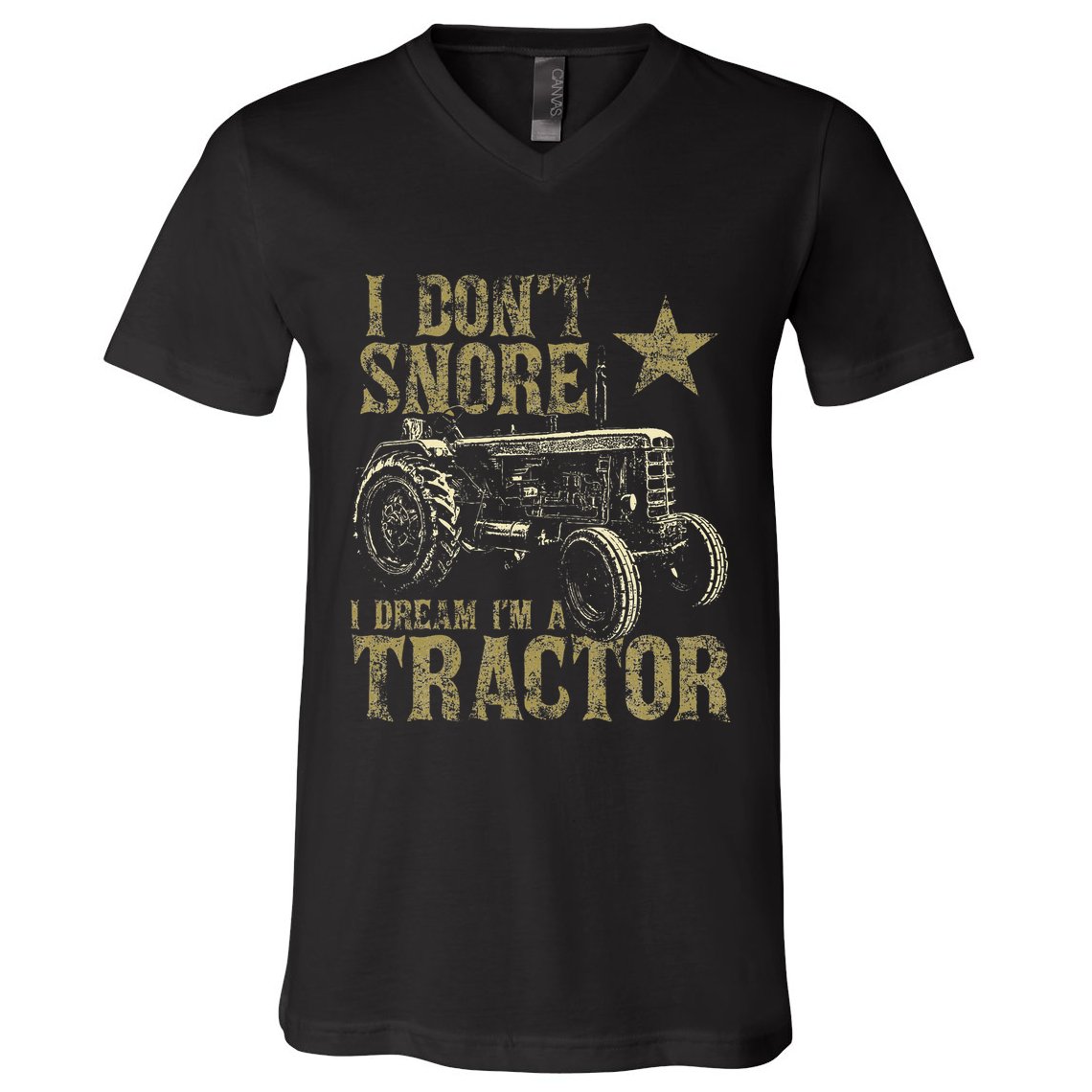 I Don't Snore I Dream I'm a Tractor Funny Tractor Gift V-Neck T-Shirt