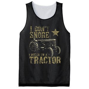 I Don't Snore I Dream I'm a Tractor Funny Tractor Gift Mesh Reversible Basketball Jersey Tank