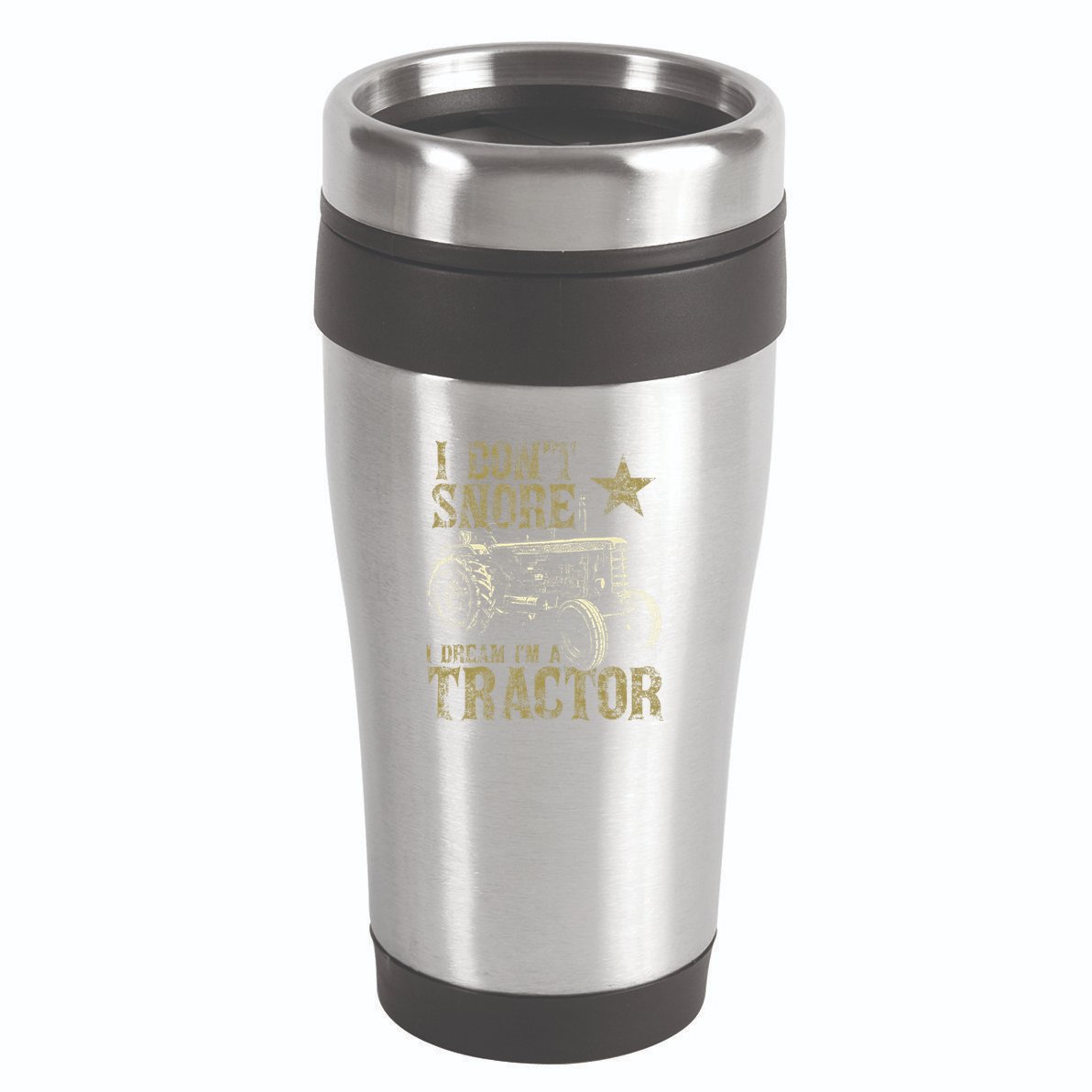 I Don't Snore I Dream I'm a Tractor Funny Tractor Gift 16oz Travel Tumbler