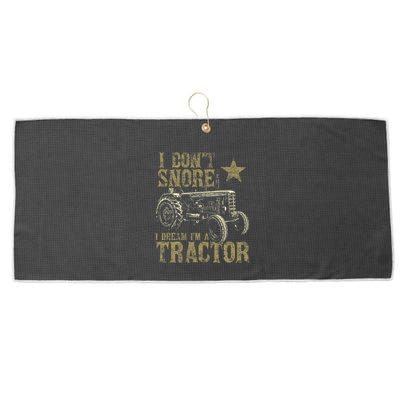 I Don't Snore I Dream I'm a Tractor Funny Tractor Gift Large Microfiber Waffle Golf Towel