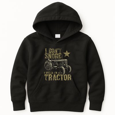 I Don't Snore I Dream I'm a Tractor Funny Tractor Gift Kids Hoodie