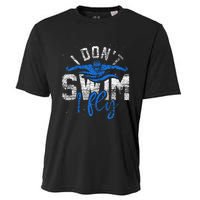 I Dont Swim I Fly Swim Practice Cooling Performance Crew T-Shirt