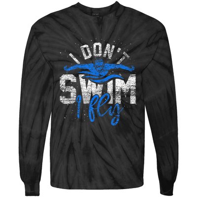 I Dont Swim I Fly Swim Practice Tie-Dye Long Sleeve Shirt