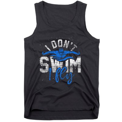 I Dont Swim I Fly Swim Practice Tank Top