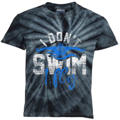 I Dont Swim I Fly Swim Practice Kids Tie-Dye T-Shirt