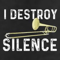I Destroy Silence Trombonist Trombone Player Marching Band Cool Comfort Performance Bucket Hat