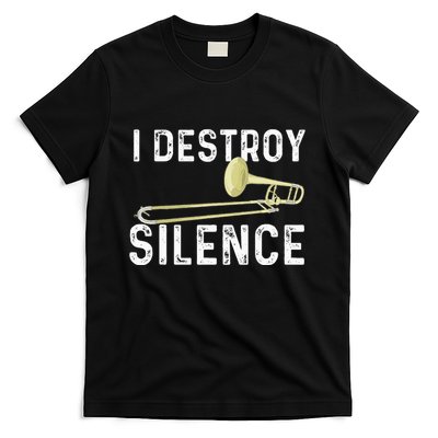 I Destroy Silence Trombonist Trombone Player Marching Band T-Shirt