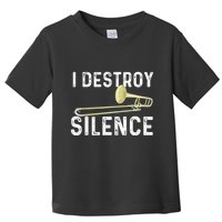 I Destroy Silence Trombonist Trombone Player Marching Band Toddler T-Shirt