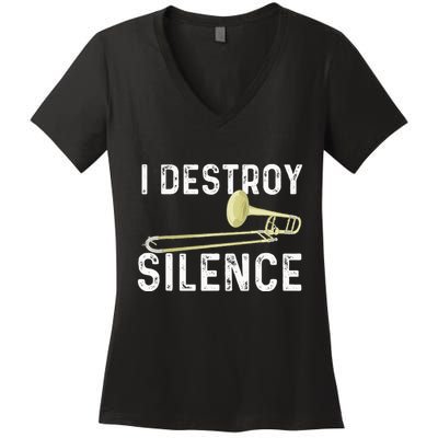 I Destroy Silence Trombonist Trombone Player Marching Band Women's V-Neck T-Shirt